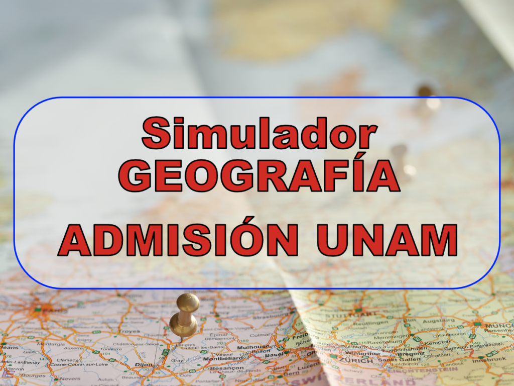 Simulador Geograf A Admisi N Unam Admisi N Universitaria